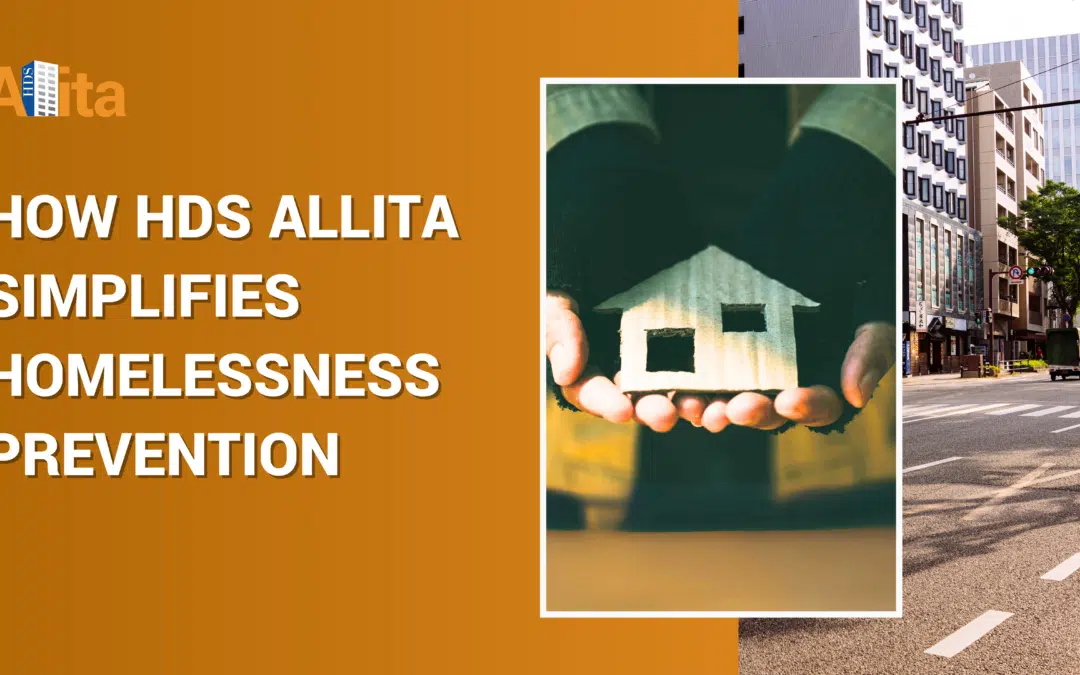 How HDS Allita Simplifies Homelessness Prevention