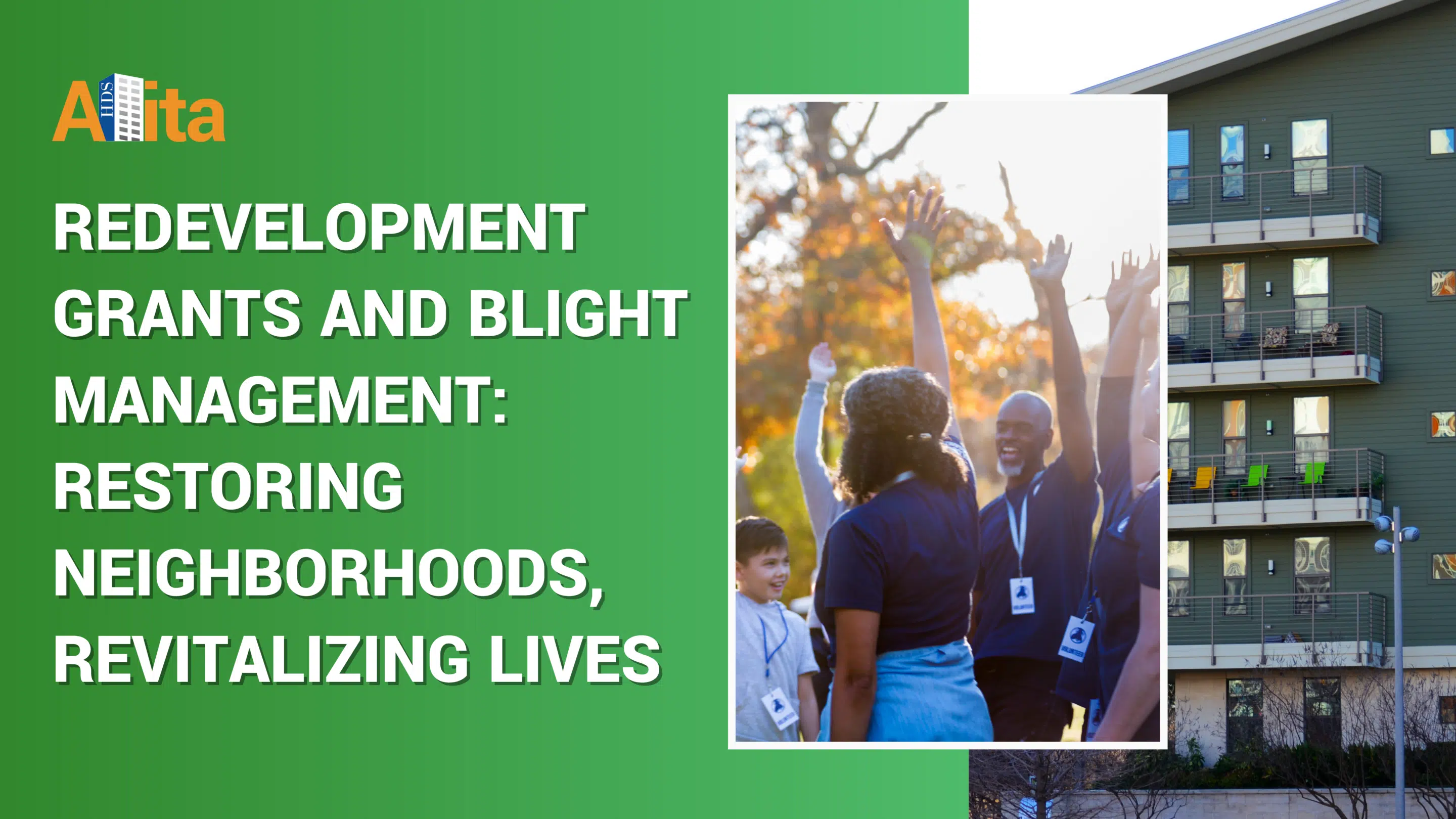 Redevelopment grants and blight management strategies revitalizing neighborhoods and improving lives.