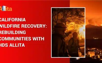 California Wildfire Recovery: Rebuilding Communities with HDS Allita